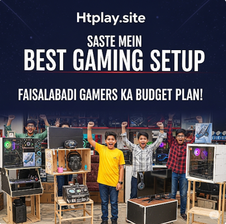 Saste Mein Best Gaming Setup Faisalabadi Gamers Ka Budget Plan!